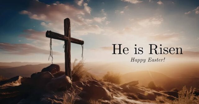 Wishing everyone a happy Easter!  He is risen!